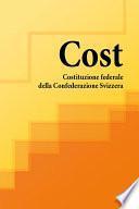 Costituzione federale della Confederazione Svizzera - Cost.