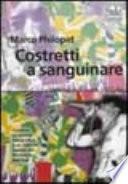 Costretti a sanguinare