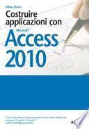 Costruire applicazioni con Access 2010