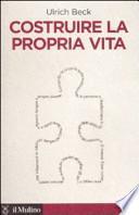 Costruire la propria vita