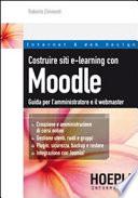 Costruire siti e-learning con Moodle. Guida per l'amministratore e il webmaster