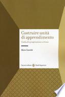 Costruire unità di apprendimento. Guida alla progettazione a ritroso