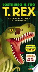Costruisci il tuo T-Rex. Libro pop-up