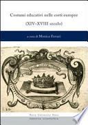 Costumi educativi nelle corti europee (XIV-XVIII secolo)