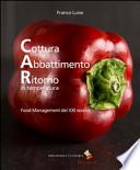 Cottura abbattimento ritorno in temperatura. Food management del XXI secolo