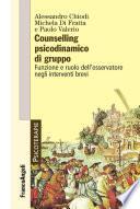 Counselling psicodinamico di gruppo. Funzione e ruolo dell'osservatore negli interventi brevi