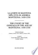 Court of the Gonzaga in the age of Mantegna, 1450-1550