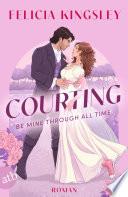 Courting – Be mine through all time