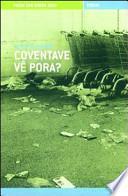 Coventave vê pora?