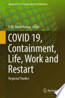 COVID 19, Containment, Life, Work and Restart