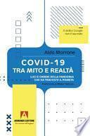 COVID-19 TRA MITO E REALTÀ LUCI E OMBRE DELLA PANDEMIA CHE HA TRAVOLTO IL PIANETA