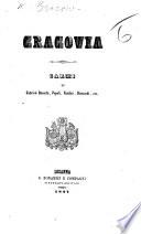 Cracovia. Carmi di Gabriele Rossetti, Pepoli, Nardini, Ricciardi, ecc