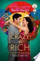 Crazy & rich. Asiatici ricchi da pazzi