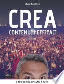 Crea Contenuti Efficaci - Il mio metodo spiegato a tutti