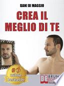 Crea Il Meglio Di Te