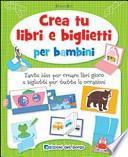 Crea tu libri e biglietti per bambini