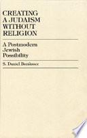 Creating a Judaism Without Religion