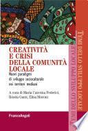Creatività e crisi della comunità locale. Nuovi paradigmi di sviluppo socioculturale nei territori mediani