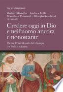 Credere in Dio e nell'uomo ancora e nonostante