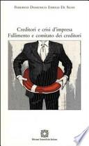 Creditori e crisi d'impresa. Fallimento e comitato dei creditori