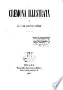 Cremona illustrata e suoi dintorni