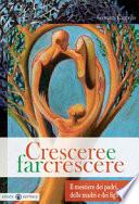 Crescere e far crescere