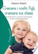 Crescere i nostri figli, crescere noi stessi