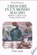 Crescere in un mondo malato