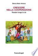 Crescere nella cooperazione. Pensieri lungo la via