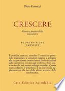Crescere. Teoria e pratica della psicosintesi