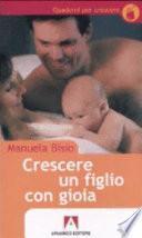 Crescere un figlio con gioia