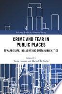 Crime and Fear in Public Places