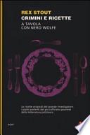 Crimini e ricette. A tavola con Nero Wolfe