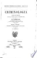 Criminologia: studio sul delitto e sulla teoria della repressione