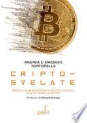 Cripto-svelate. Perché da blockchain e monete digitali non si torna indietro