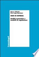 Crisi d'impresa. Analisi economica e modelli di regolazione