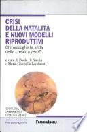 Crisi della natalità e nuovi modelli riproduttivi
