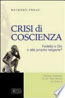Crisi di coscienza. Fedeltà a Dio o alla propria religione?