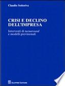 Crisi e declino dell'impresa. Interventi di turnaround e modelli previsionali
