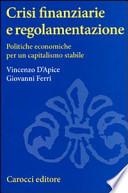 Crisi finanziarie e regolamentazione. Politiche economiche per un capitalismo stabile