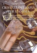 Cristalloterapia per l'Anima
