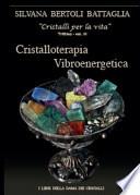 Cristalloterapia vibroenergetica con schede di cristalli terapeutici e indici analitici