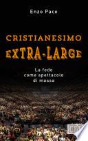 Cristianesimo extra-large