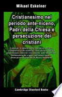 Cristianesimo nel periodo ante-niceno, Padri della Chiesa e persecuzione dei cristiani
