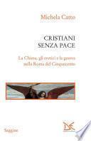 Cristiani senza pace