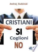Cristiani si coglioni no