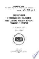 Cristianizzazione ed organizzazione ecclesiastica delle campagne nell'alto Medioevo