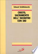 Cristo, sacramento dell'incontro con Dio