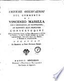 Critiche osservazioni sul commento di Vincenzo Massilla con l'emendazione, ed illustrazione, in rapporto alle principali consuetudini della illustre citta di Bari ... opuscolo di Domenico De Rossi avvocato barese