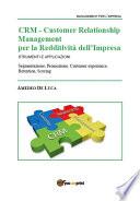 Crm - Customer relationship management per la redditività dell'impresa
